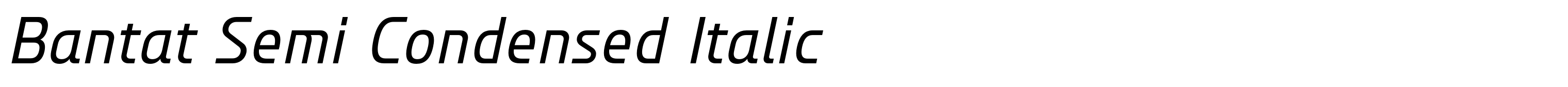 Bantat Semi Condensed Italic
